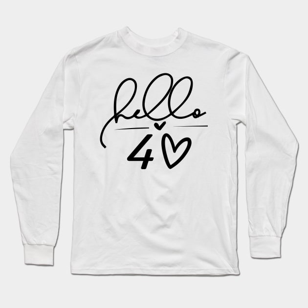 Hello 40 Heart, Funny 40th Birthday Long Sleeve T-Shirt by Islanr